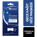 Garnier Nem Bombası Yorgunluklara Karşı Gece Kağıt Göz Maskesi